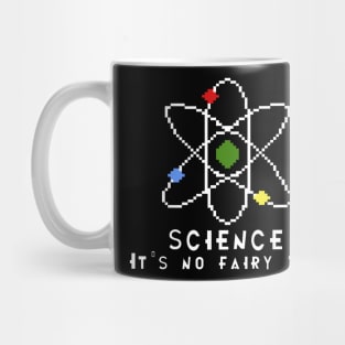 Science - No Fairy Tale Mug